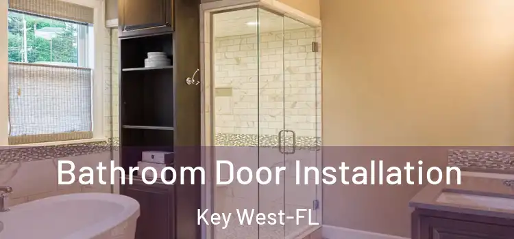  Bathroom Door Installation Key West-FL