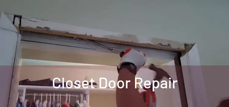  Closet Door Repair 