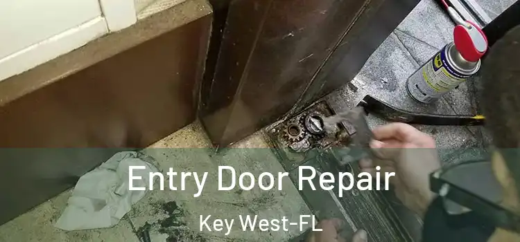 Entry Door Repair Key West-FL