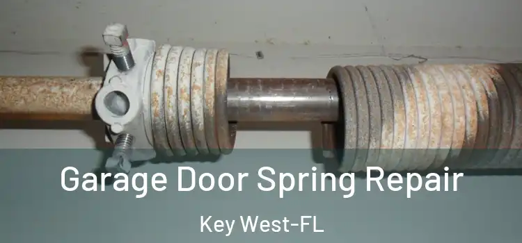  Garage Door Spring Repair Key West-FL