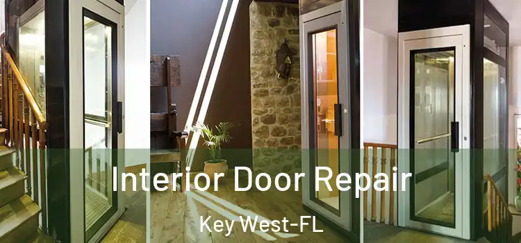  Interior Door Repair Key West-FL