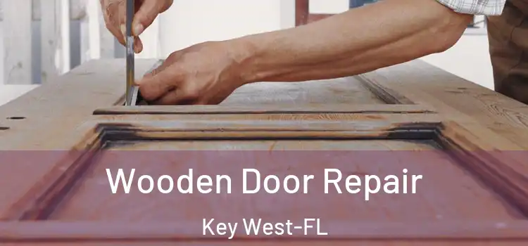 Wooden Door Repair Key West-FL